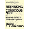 Rethinking Consciousness: A Scientific Theory of Subjective Experience - Paperback