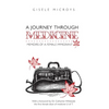 A Journey Through Medicine: Memoirs of a Female Immigrant - Hardcover