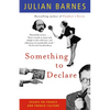 Something to Declare: Essays on France and French Culture - Paperback