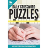 Daily Crossword Puzzles 40 Super Fun Crossword Puzzles - Paperback