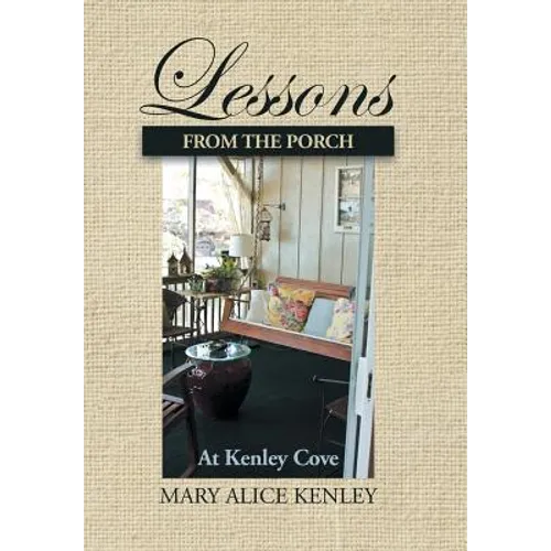 Lessons from the Porch at Kenley Cove - Hardcover