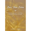 Love, Then Listen: Sharing My Son's Journey Toward His True Gender - Paperback