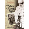 The Silver Baron's Wife - Paperback