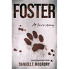 Foster: A Love Story - Paperback