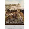 Native American Tribes: The History and Culture of the Hopi (Pueblo) - Paperback