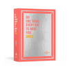 Do One Thing Every Day to Make You Smile: A Journal - Paperback