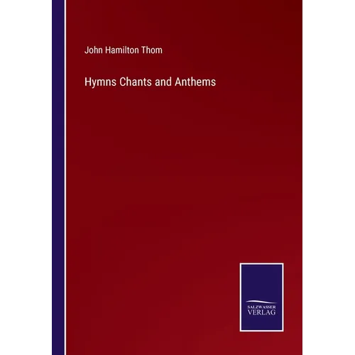 Hymns Chants and Anthems - Paperback