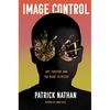Image Control: Art, Fascism, and the Right to Resist - Hardcover
