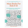 Maze Books For Kids 8-10: Activity Puzzle Games for Children Grade 3-5, Challenging Logical Thinking Creativity, Large Print, Cream Page - Paperback