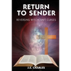 Return to Sender: Reversing Witchcraft Curses - Paperback