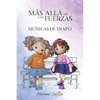 Más Allá de las Fuerzas: Muñecas de trapo - Paperback