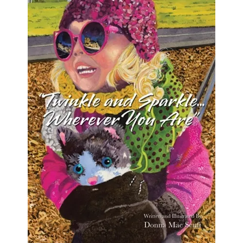 "Twinkle and Sparkle... Wherever You Are" - Paperback