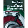 The Sport of Olympic-Style Weightlifting: Training for the Connoisseur - Paperback
