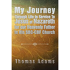 My Journey Through Life In Service To Jesus of Nazareth for our Heavenly Father In His SBC-CBF Church - Paperback