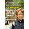 Dead Mom Walking: A Memoir of Miracle Cures and Other Disasters - Paperback