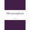Metamorphosis - Paperback
