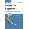 Simple SysML for Beginners: Using Sparx Enterprise Architect - Paperback