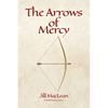 The Arrows of Mercy - Paperback
