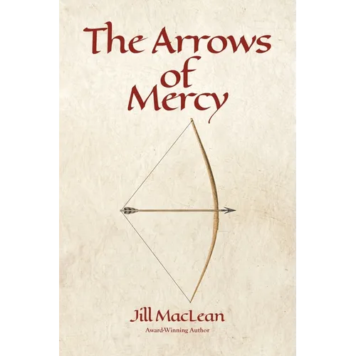 The Arrows of Mercy - Paperback