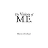 The Vision of M.E. - Paperback