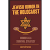 Jewish Humor in the Holocaust: Humor as a survival strategy. - Paperback