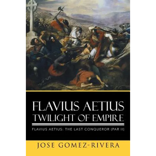 Flavius Aetius Twilight of Empire - Paperback