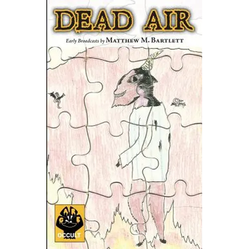 Dead Air: Early Broadcasts - Paperback