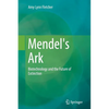 Mendel's Ark: Biotechnology and the Future of Extinction - Paperback