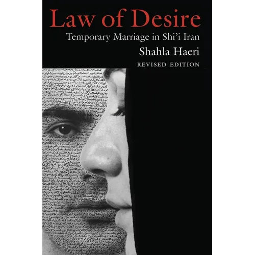 Law of Desire: Temporary Marriage in Shi'i Iran, Revised Edition - Paperback