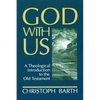 God with Us: A Theological Introduction to the Old Testament - Paperback