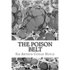 The Poison Belt: (Sir Arthur Conan Doyle Classics Collection) - Paperback