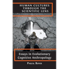 Human Cultures through the Scientific Lens: Essays in Evolutionary Cognitive Anthropology - Hardcover