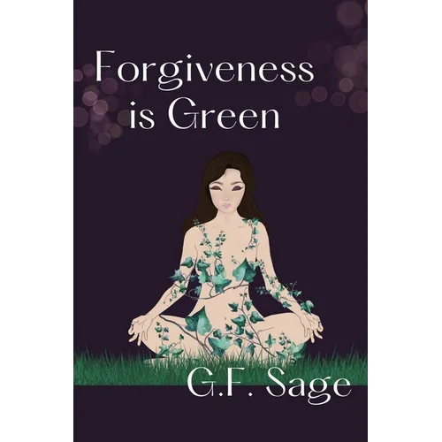 Forgiveness is Green - Paperback