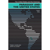 Paraguay and the United States: Distant Allies - Paperback
