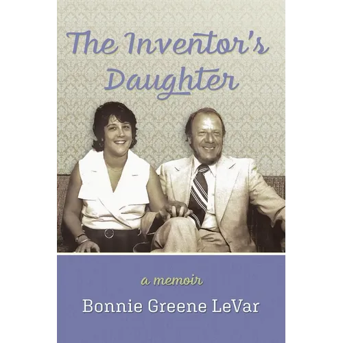 The Inventor's Daughter: A Memoir - Paperback