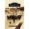 Waterville - Hardcover