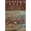 Custer's Fall: The Native American Side of the Story - Paperback
