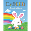 Easter Coloring Book: A Fun Activity Book with Easter Bunny, Easter coloring book 2021, Easter coloring book for kids and adults, Easter gif - Paperback