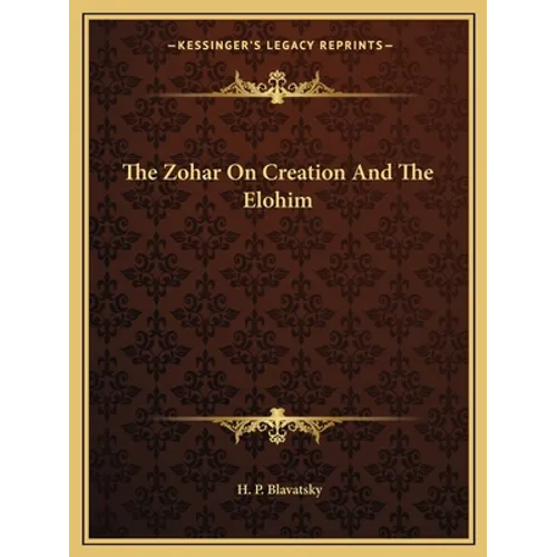 The Zohar On Creation And The Elohim - Paperback