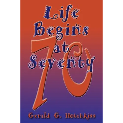 Life Begins at Seventy - Paperback