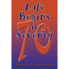 Life Begins at Seventy - Paperback