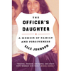 The Officer's Daughter: A Memoir of Family and Forgiveness - Paperback