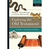 Exploring the Old Testament: A Guide to the Historical Books - Paperback
