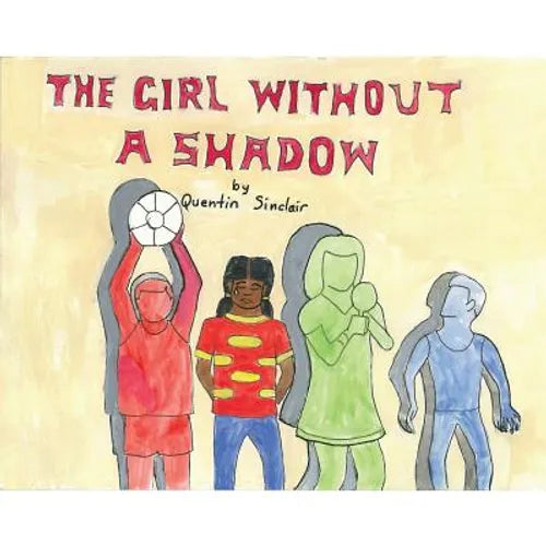 The Girl Without A Shadow - Paperback
