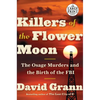 Killers of the Flower Moon: The Osage Murders and the Birth of the FBI - Paperback