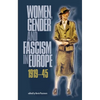 Women, Gender and Fascism in Europe, 1919-45 - Paperback