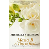 Mama B: A Time to Heal - Paperback