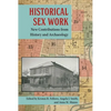 Historical Sex Work: New Contributions from History and Archaeology - Hardcover