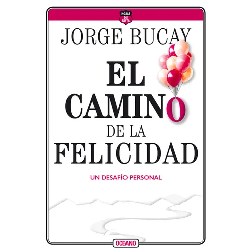 El Camino de la Felicidad: Un Desafío Personal - Paperback