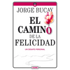 El Camino de la Felicidad: Un Desafío Personal - Paperback
